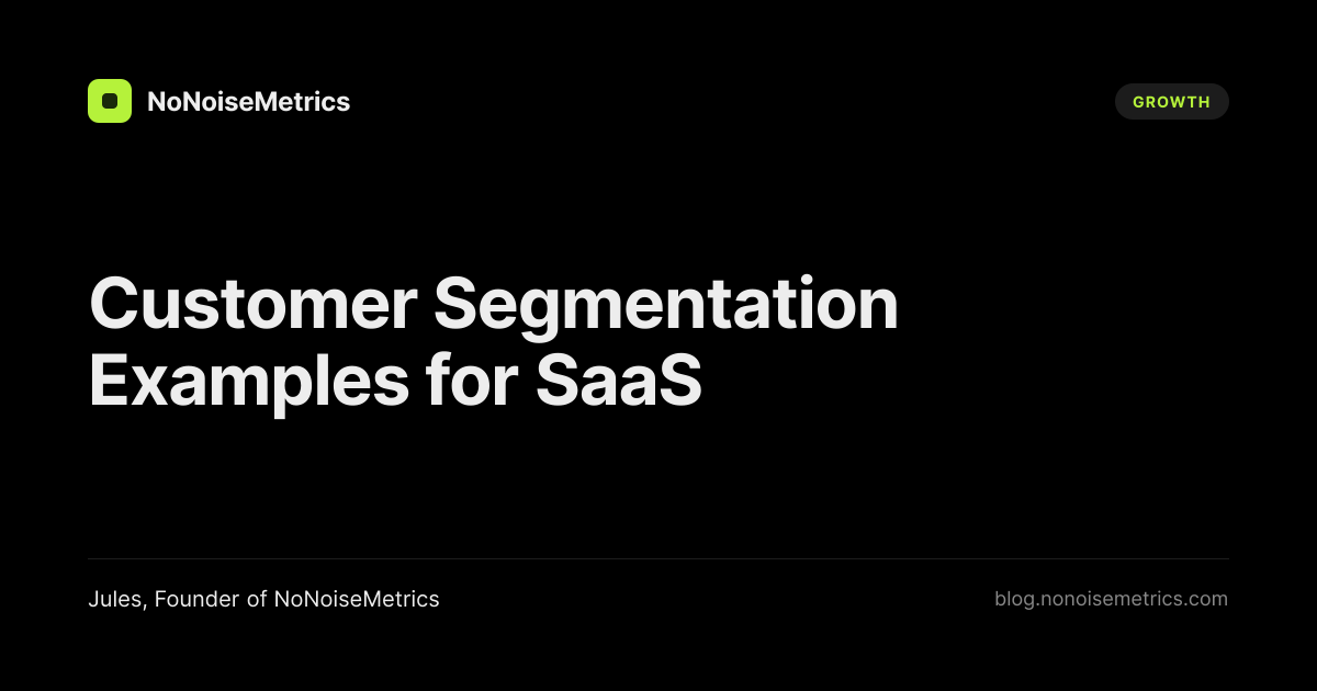 Customer Segmentation Examples for SaaS