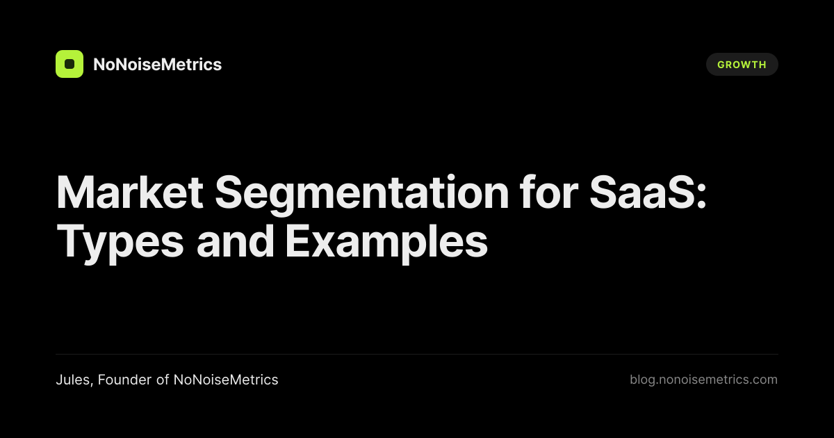 Market Segment Code Example Market Segmentation for SaaS: Types and Examples