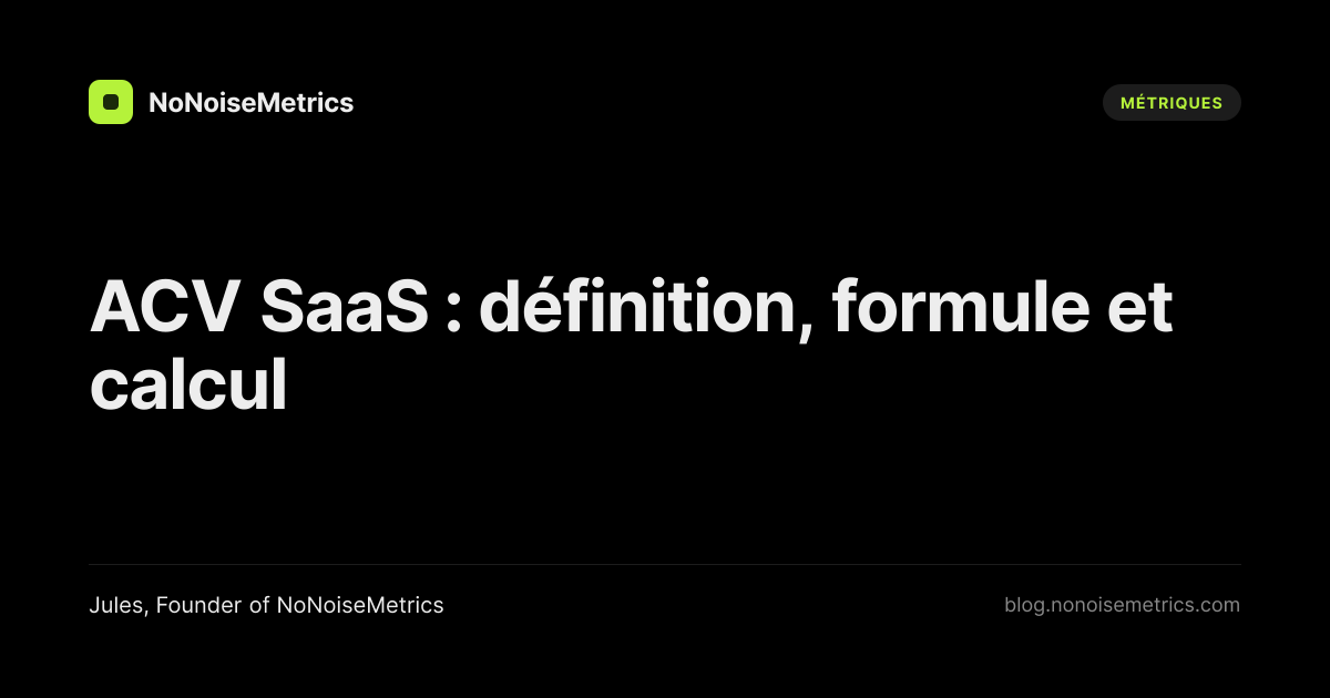 ACV SaaS : définition, formule et calcul